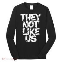 They Not Like Us Long Sleeve Shirt thumb 0