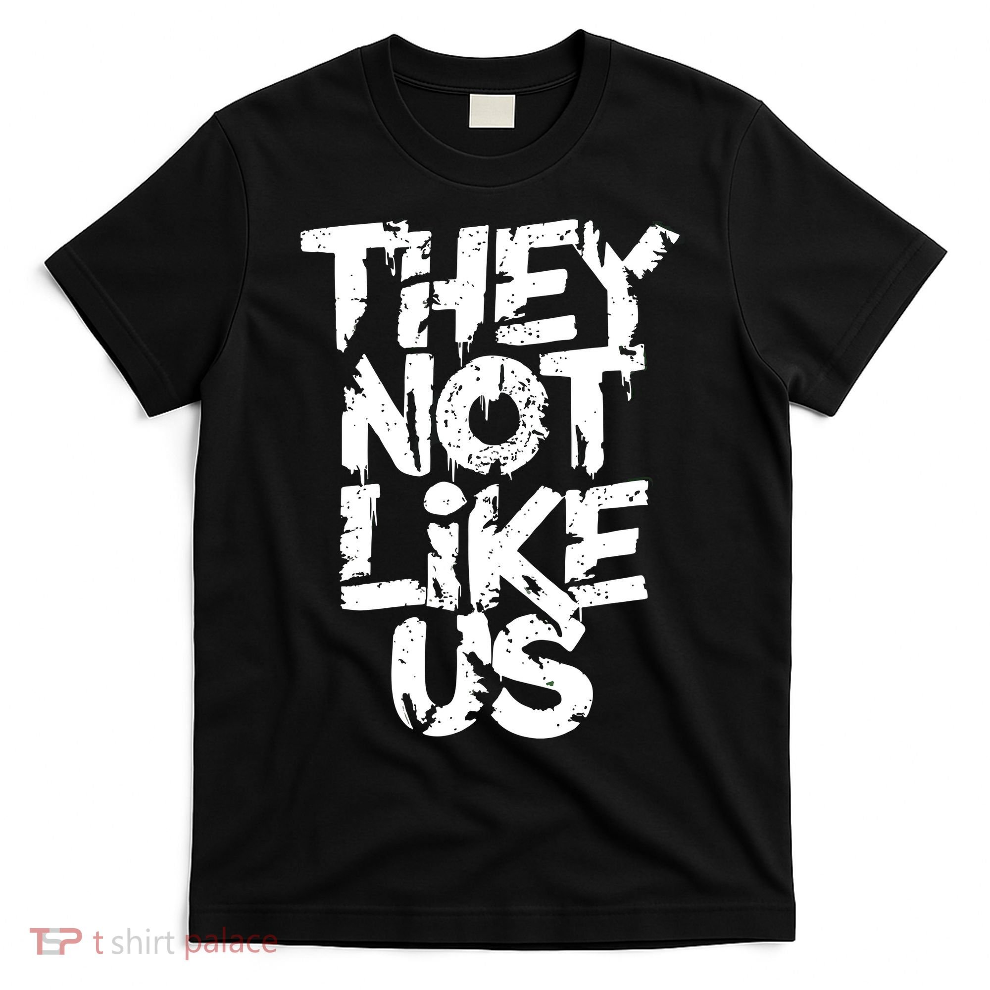 They Not Like Us T-Shirt