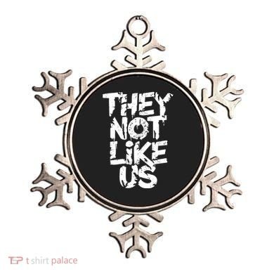 They Not Like Us Ornament