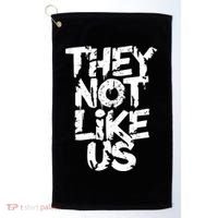 They Not Like Us Golf Towel thumb 0