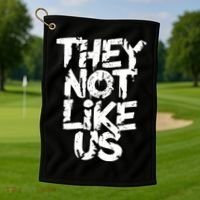 They Not Like Us Golf Towel thumb 1