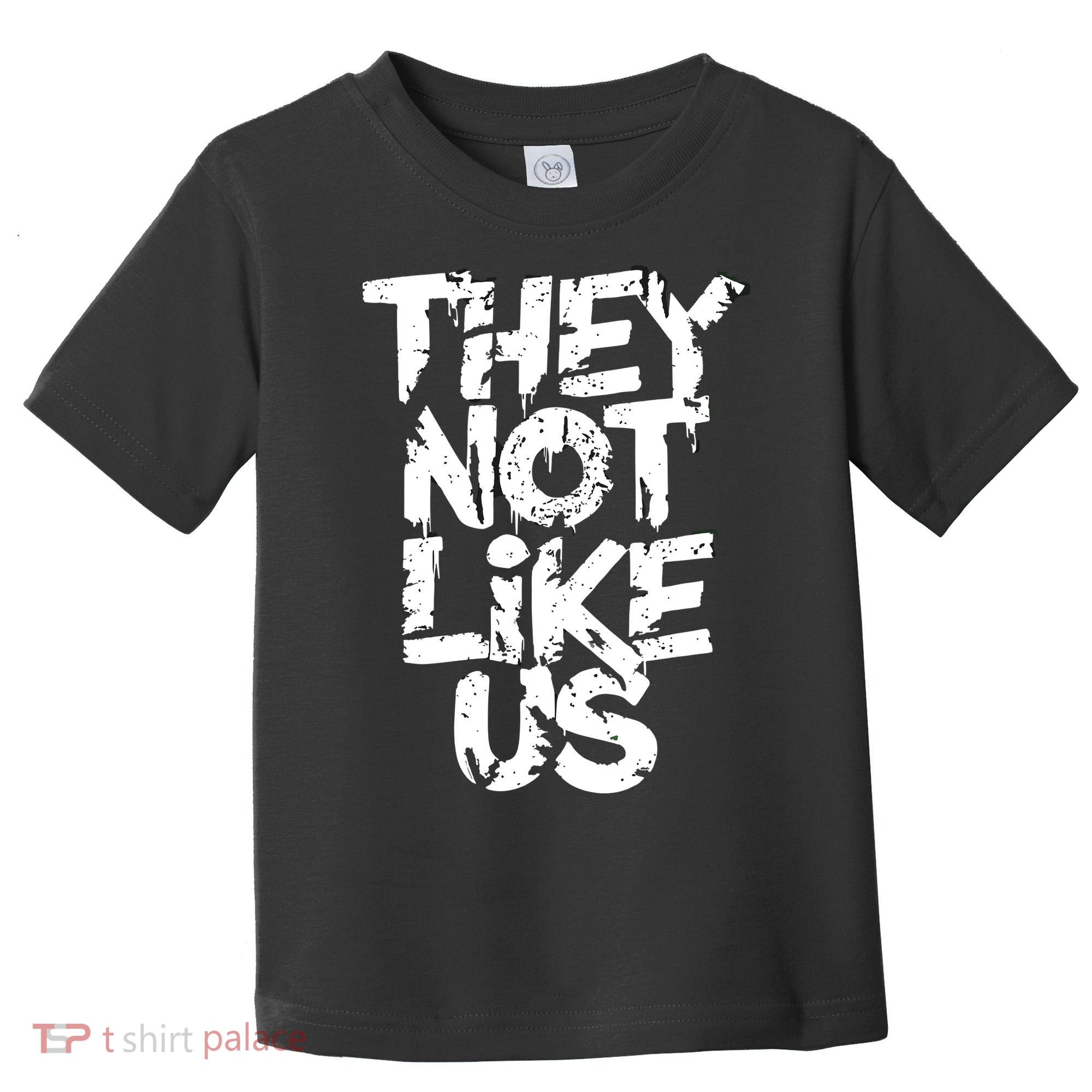 They Not Like Us Toddler T-Shirt