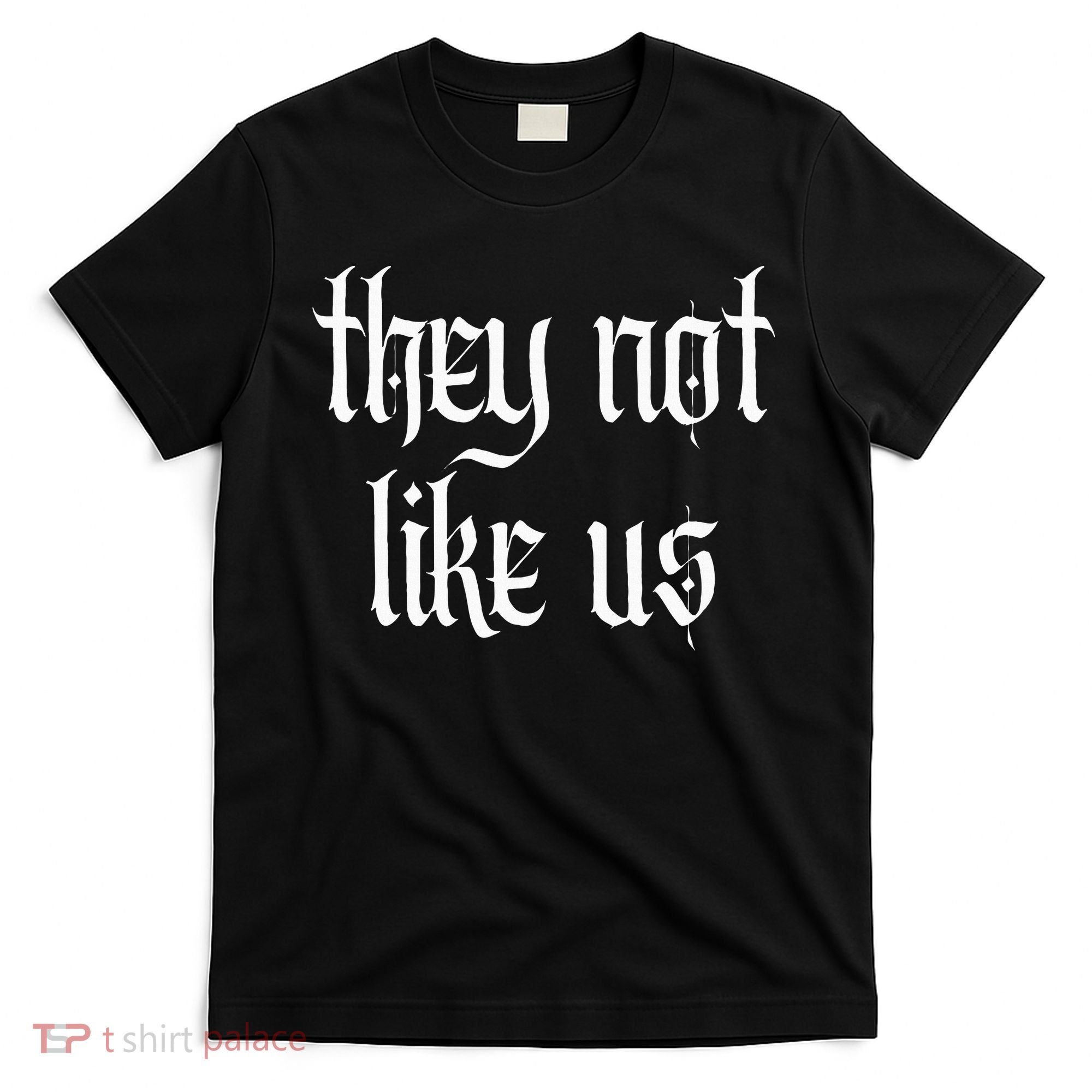 They Not Like Us T-Shirt