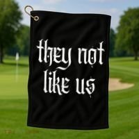 They Not Like Us Golf Towel thumb 1