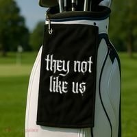 They Not Like Us Golf Towel thumb 2