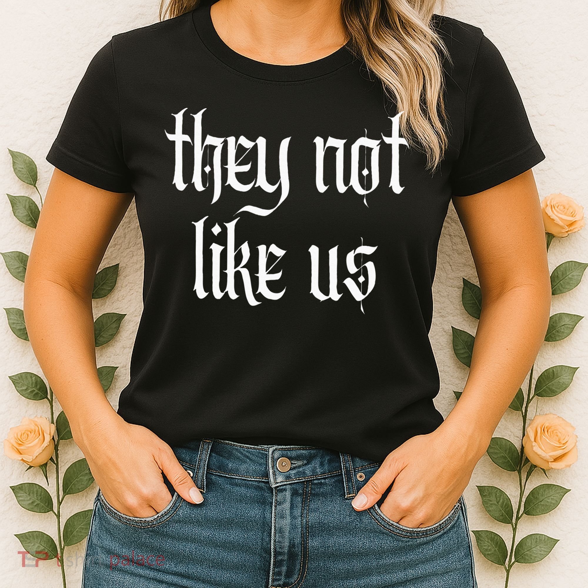 They Not Like Us Women's T-Shirt
