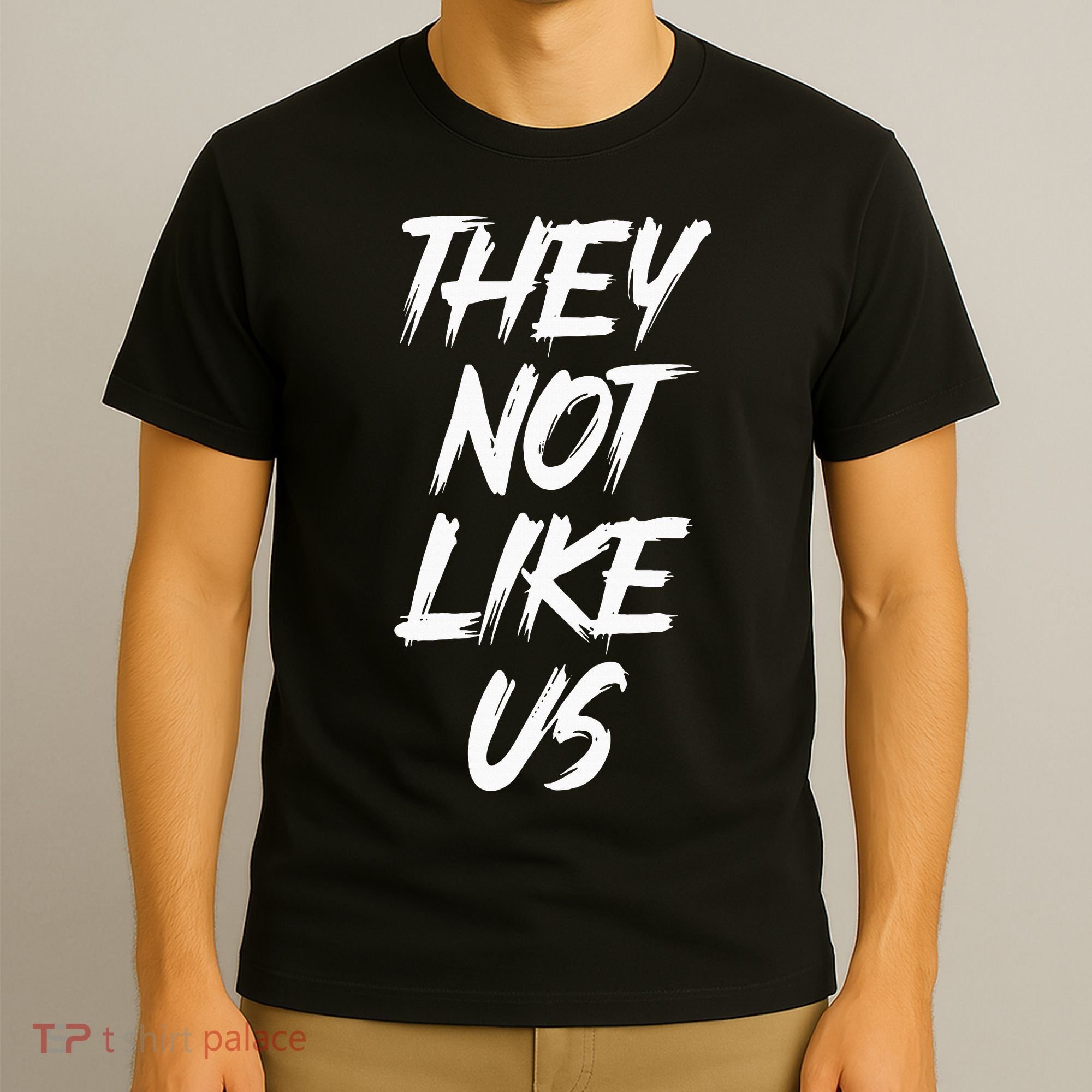 They Not Like Us Oldschool Rapper Hip Hop 90s Quotes T-Shirt