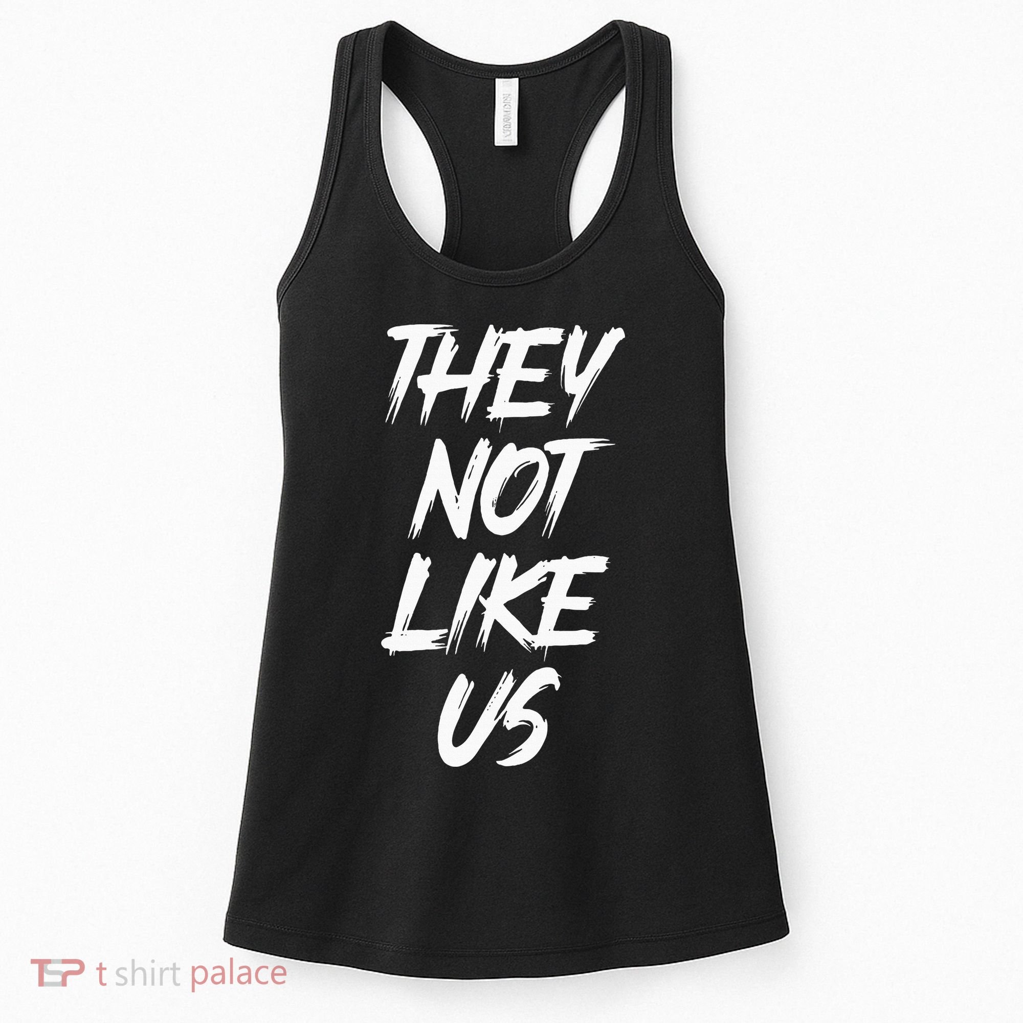 They Not Like Us Oldschool Rapper Hip Hop 90s Quotes Women's Tank Top