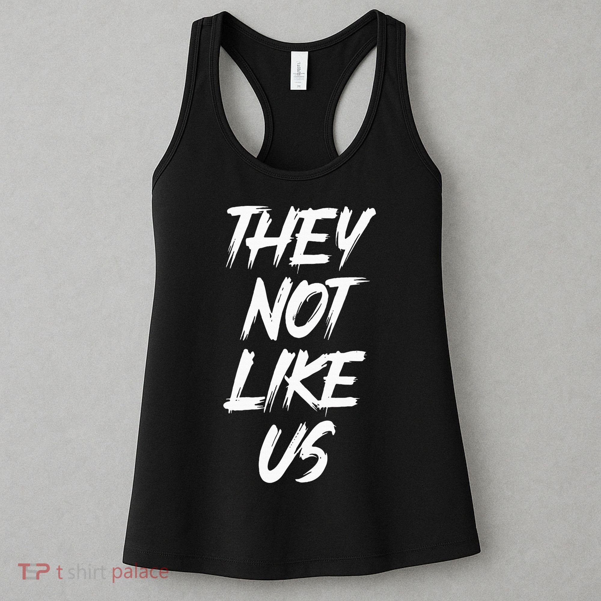 They Not Like Us Oldschool Rapper Hip Hop 90s Quotes Women's Tank Top