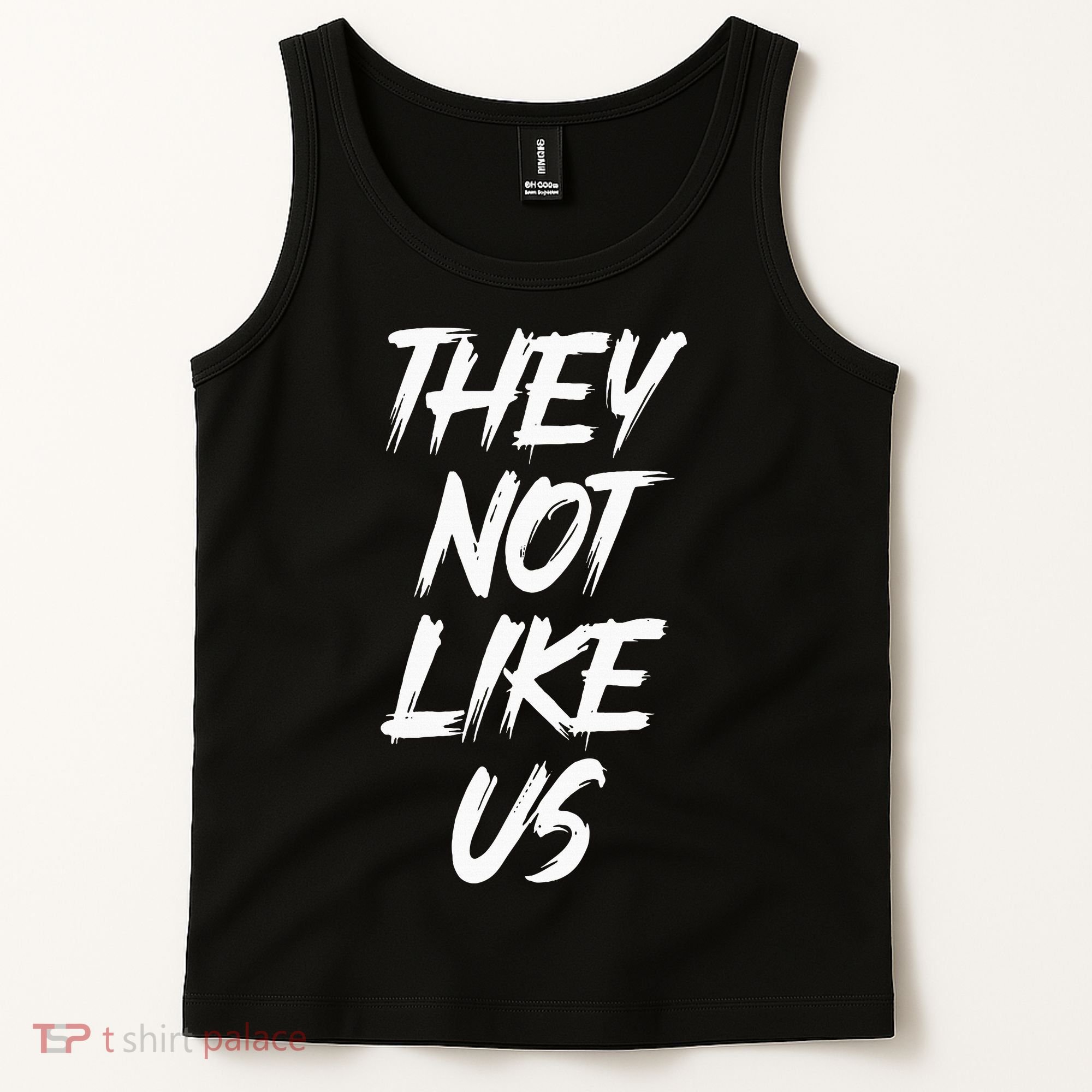 They Not Like Us Oldschool Rapper Hip Hop 90s Quotes Tank Top