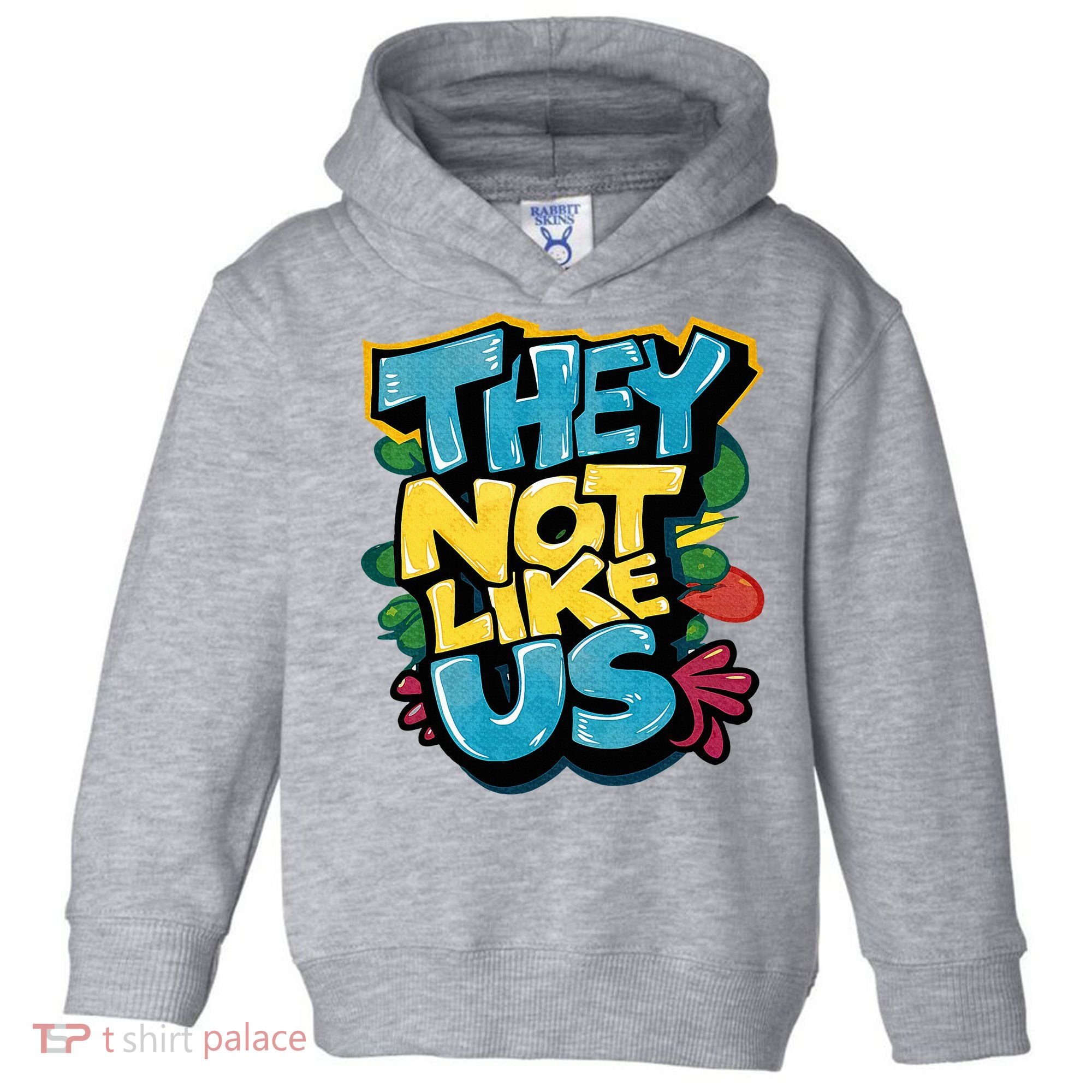 They Not Like Us Not Like Us Toddler Hoodie