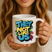 They Not Like Us Not Like Us Coffee Mug thumb 3