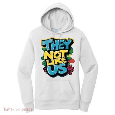 They Not Like Us Not Like Us Women's Hoodie