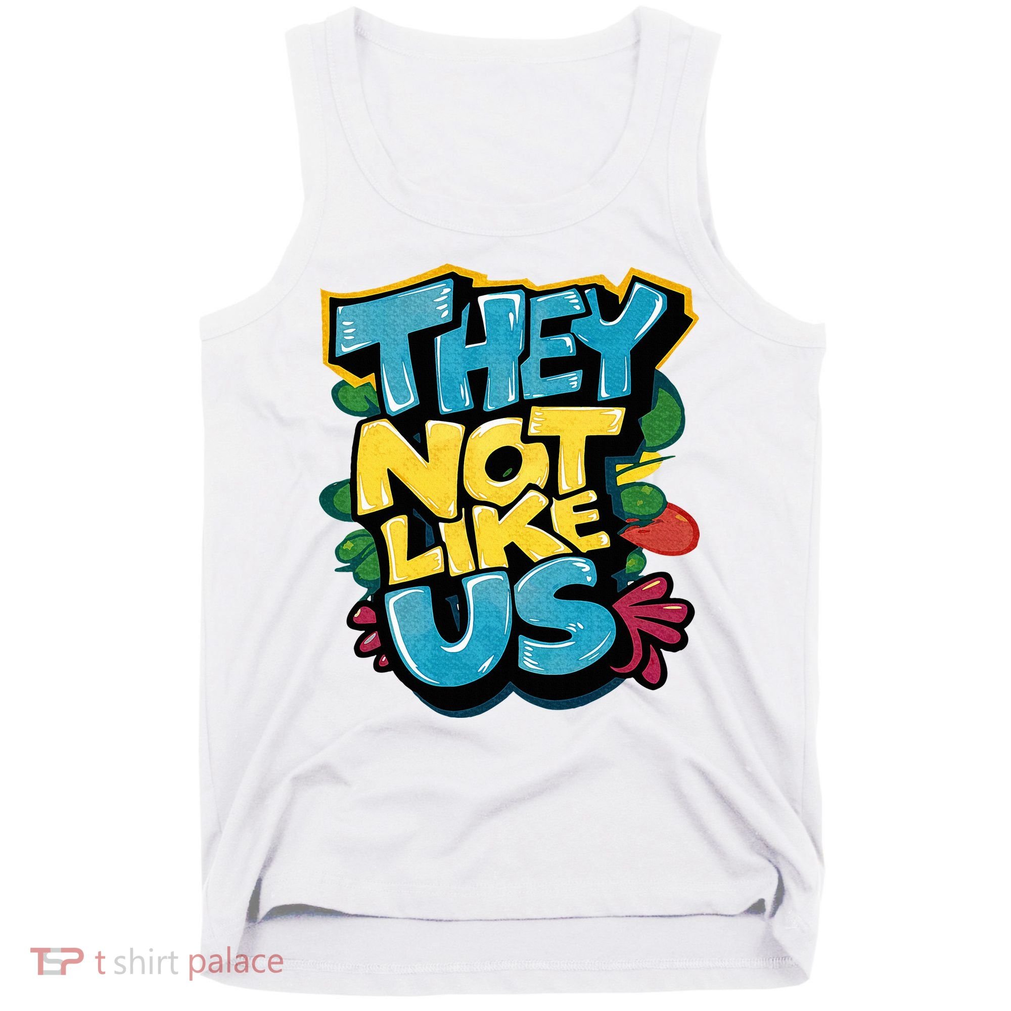 They Not Like Us Not Like Us Tank Top
