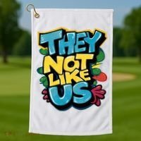 They Not Like Us Not Like Us Golf Towel thumb 1
