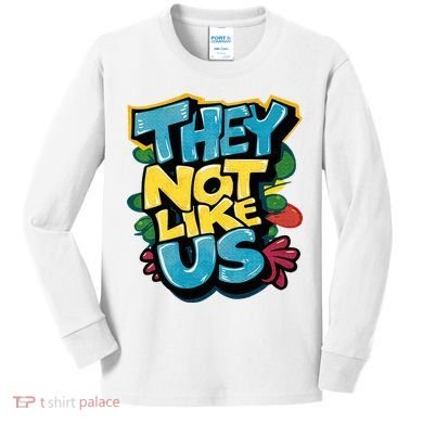 They Not Like Us Not Like Us Kids Long Sleeve Shirt