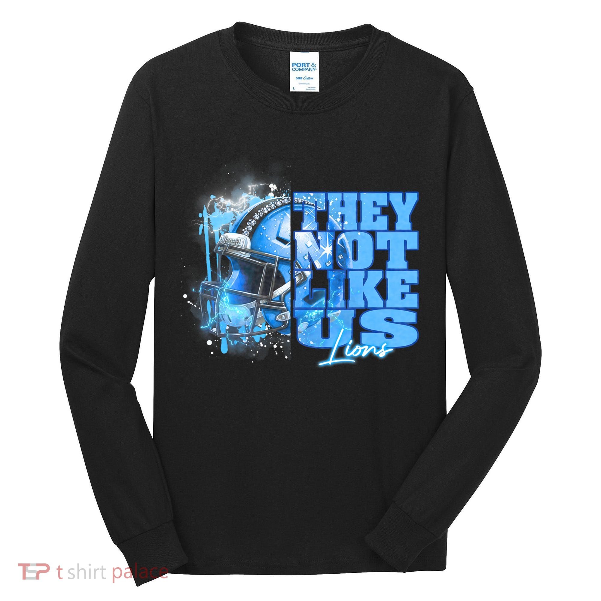 They Not Like Us Lions Grit Tall Long Sleeve Shirt