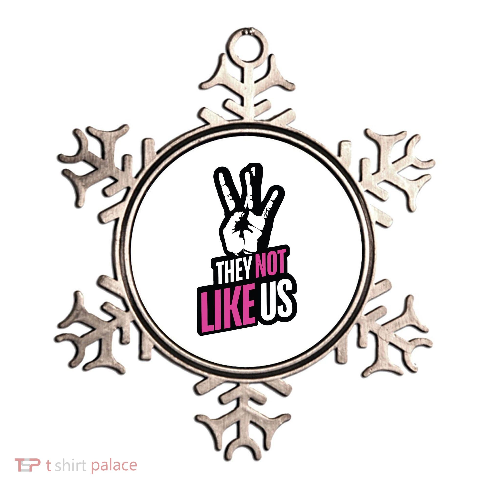 They Not Like Us Ornament