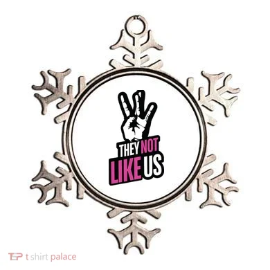They Not Like Us Ornament