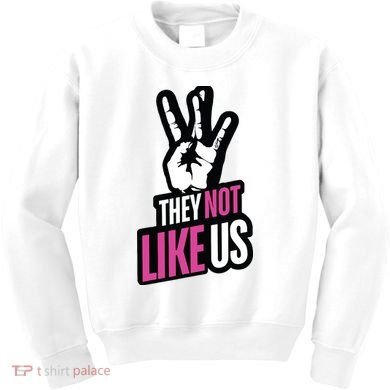 They Not Like Us Kids Sweatshirt