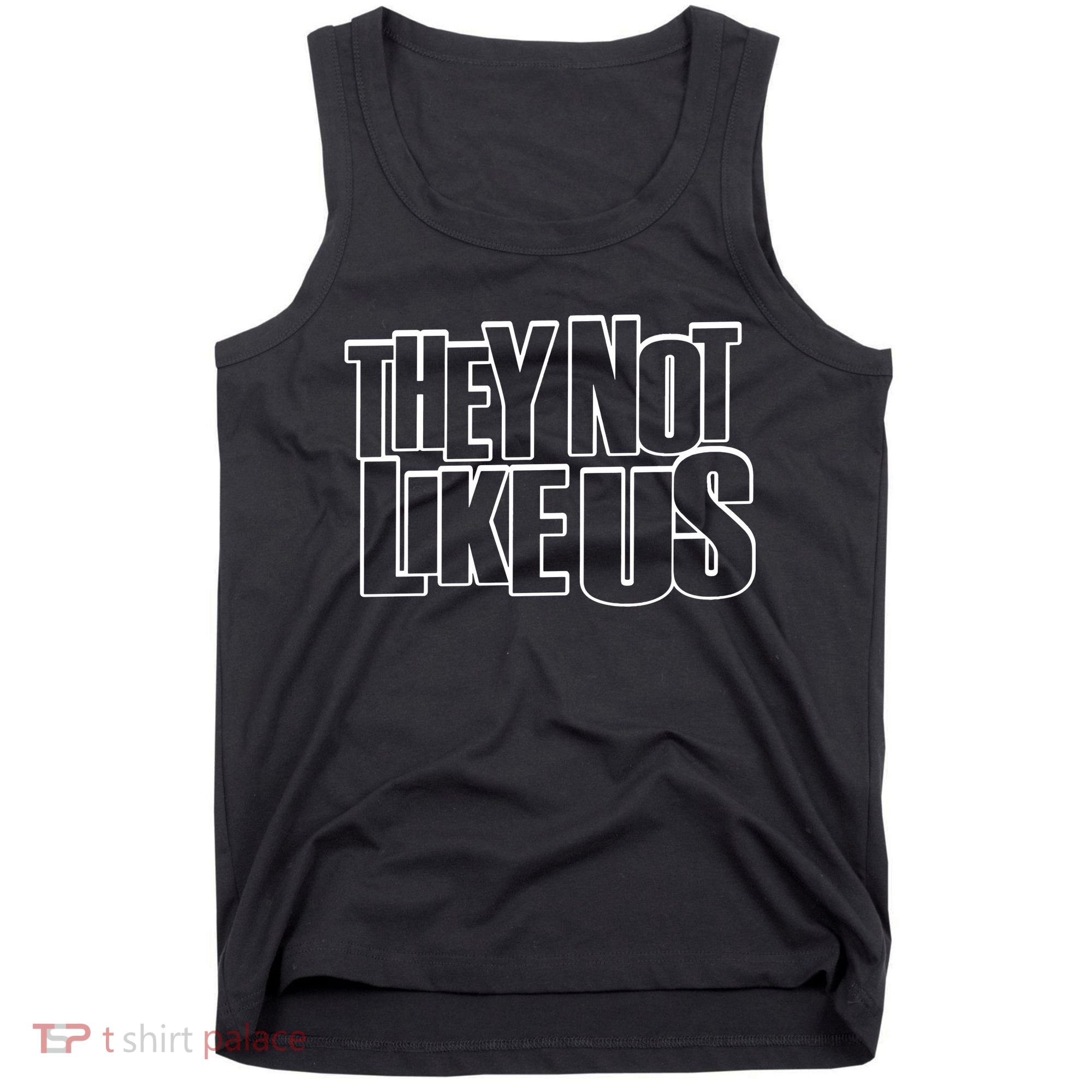 They Not Like Us Kendrick Tank Top
