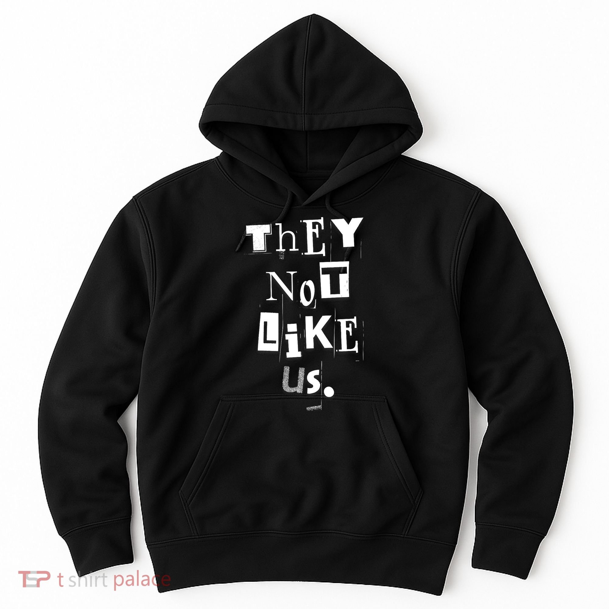 They Not Like Us Hoodie