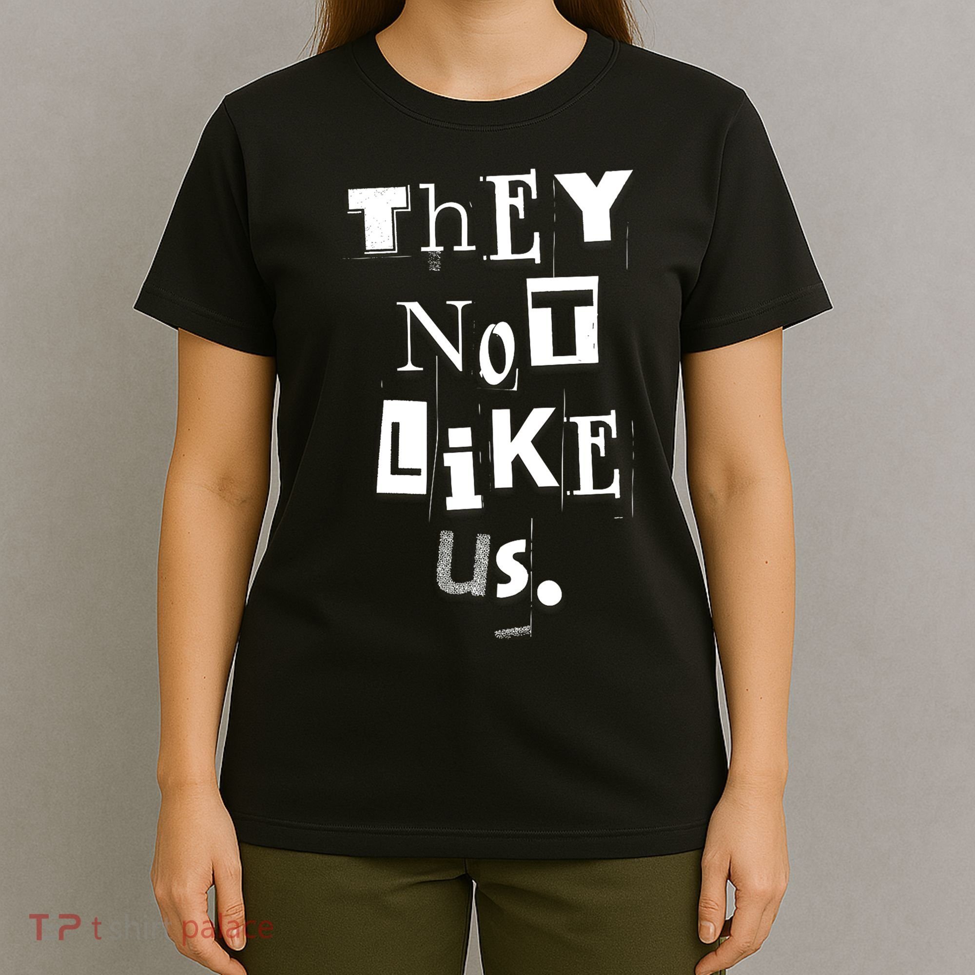 They Not Like Us T-Shirt