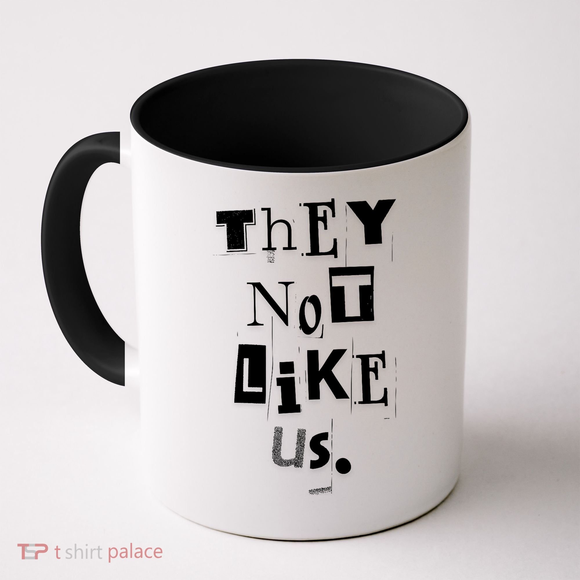 They Not Like Us Coffee Mug