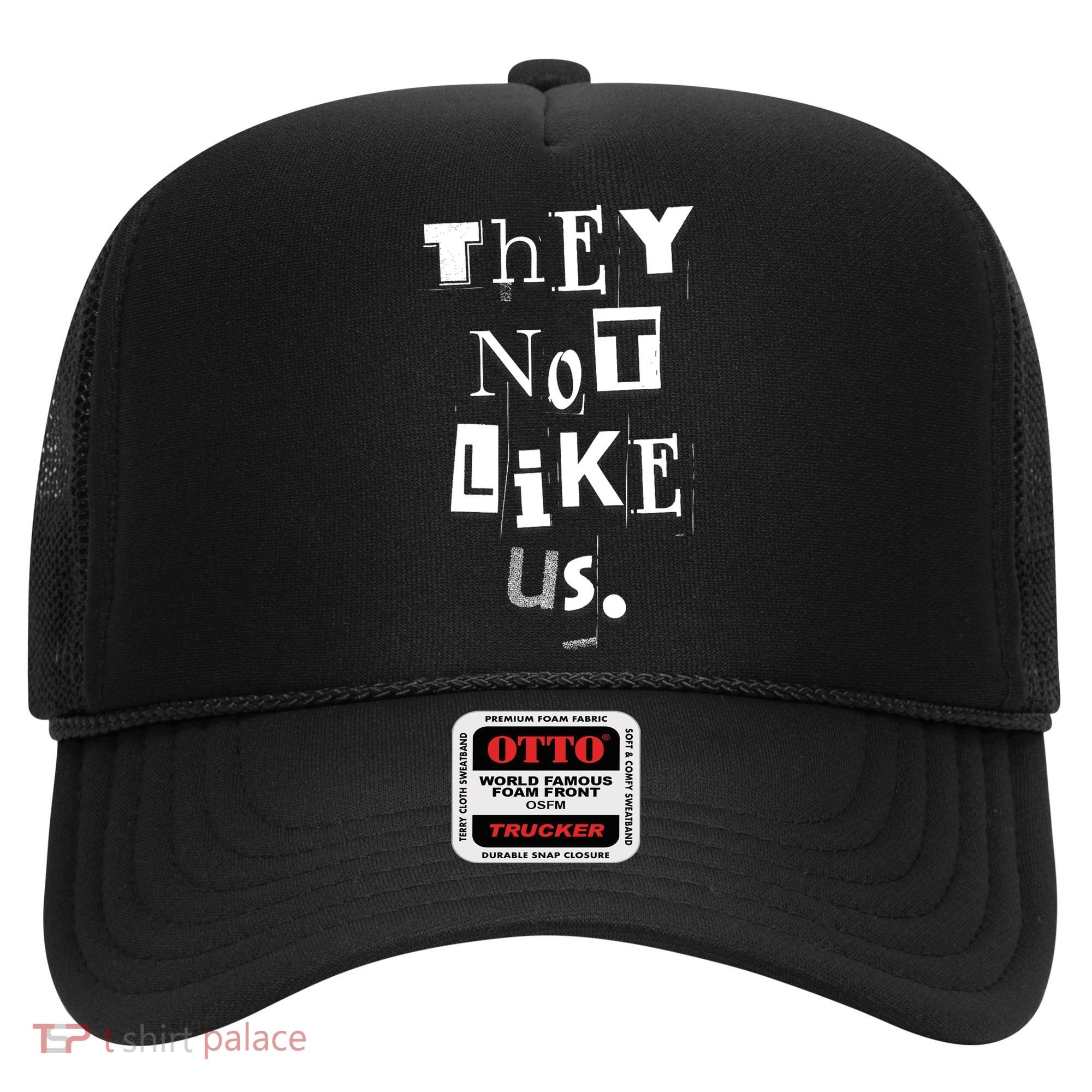 They Not Like Us Hat