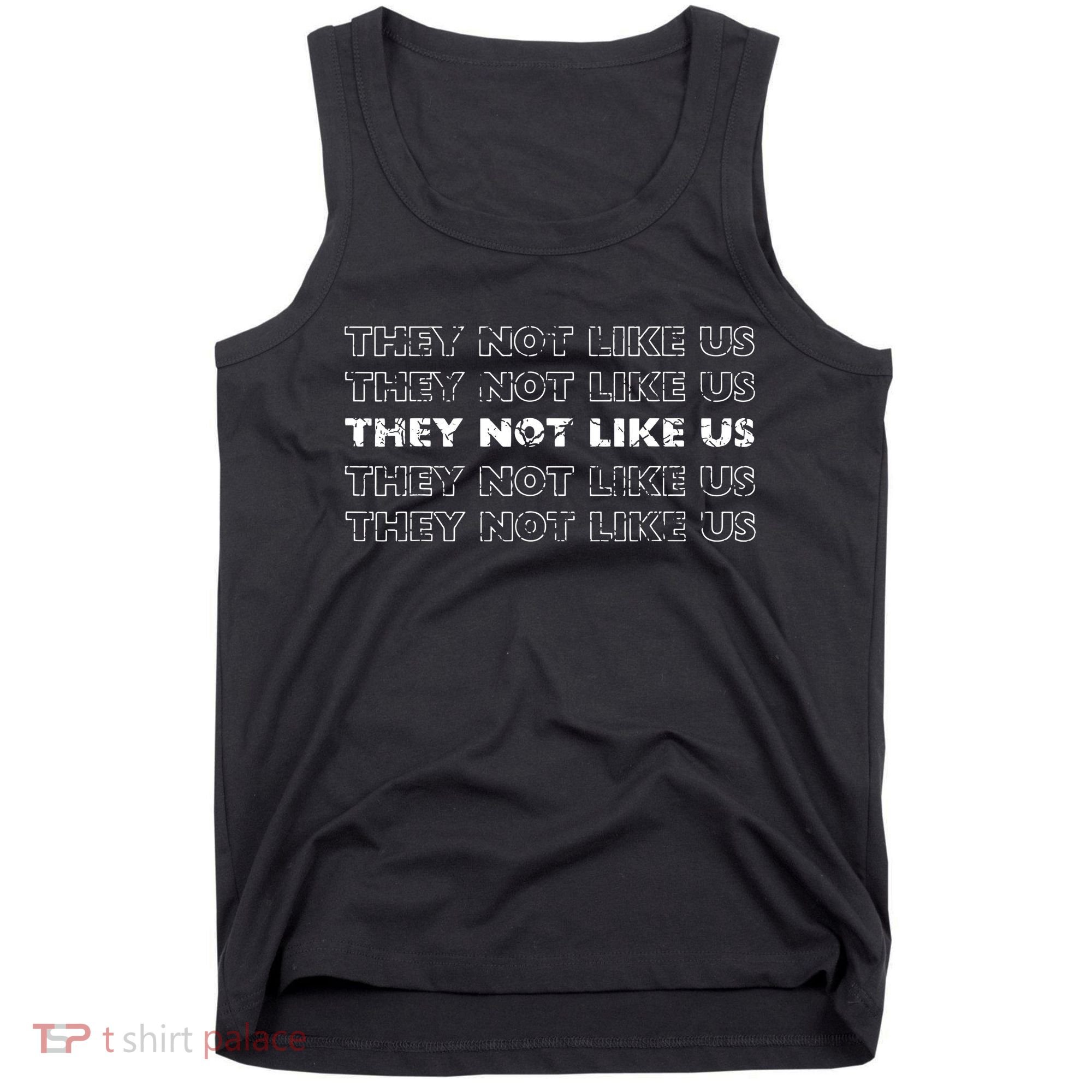 They Not Like Us Tank Top