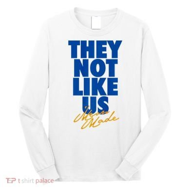 They Not Like Us Simeon Long Sleeve Shirt