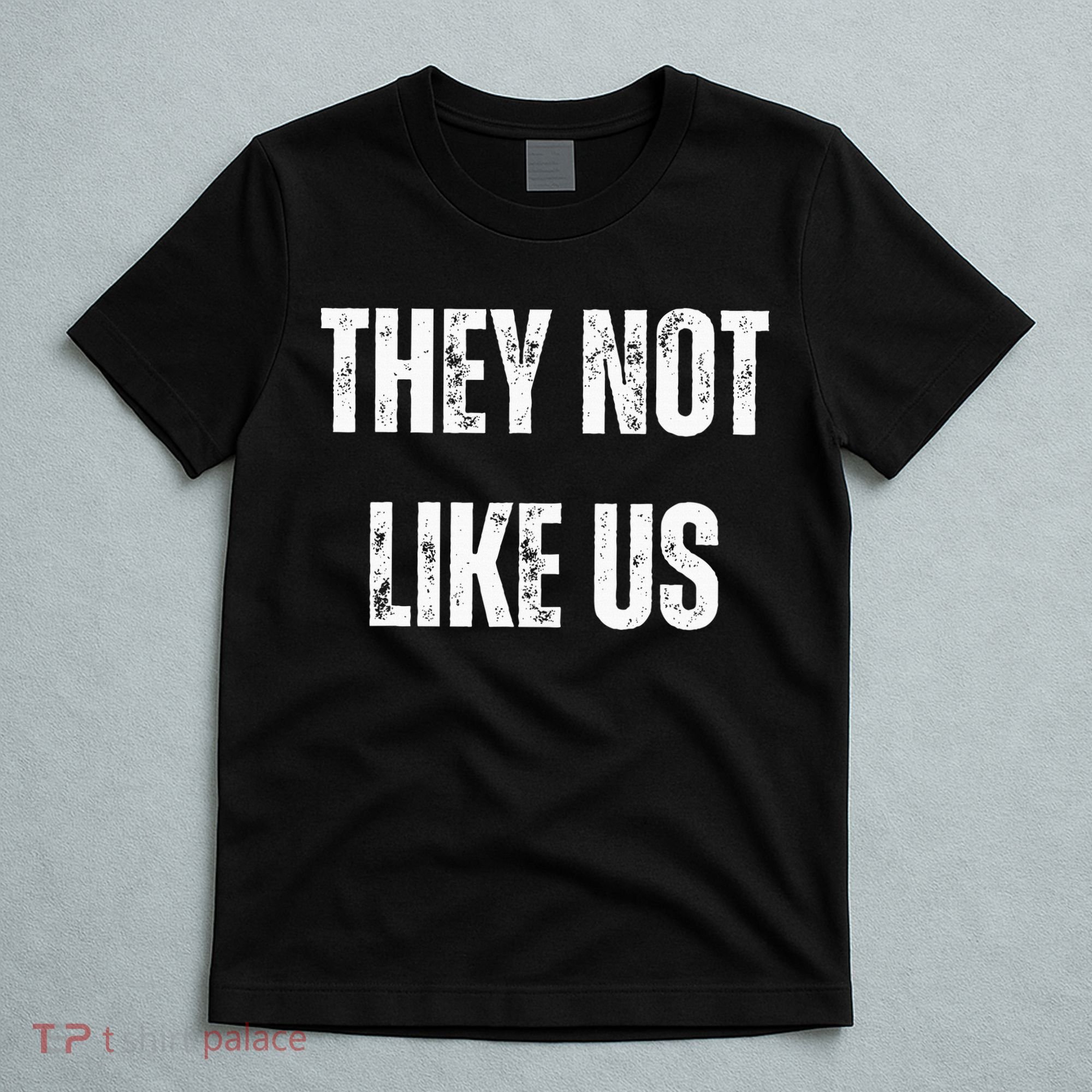 They Not Like Us Ov Hoe Ov Ho T-Shirt