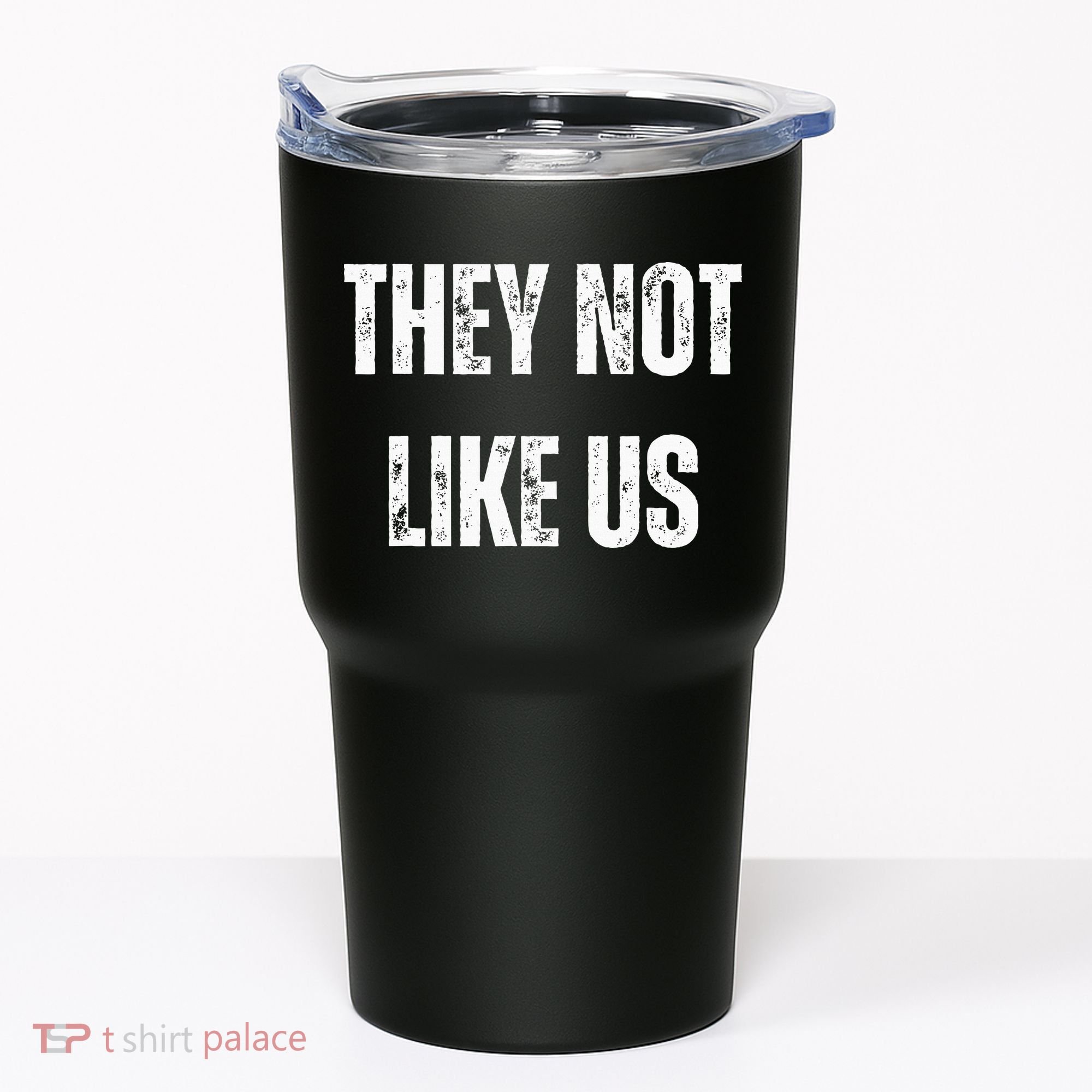 They Not Like Us Ov Hoe Ov Ho Tumbler