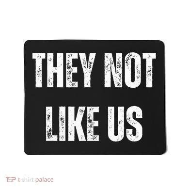They Not Like Us Ov Hoe Ov Ho Mousepad