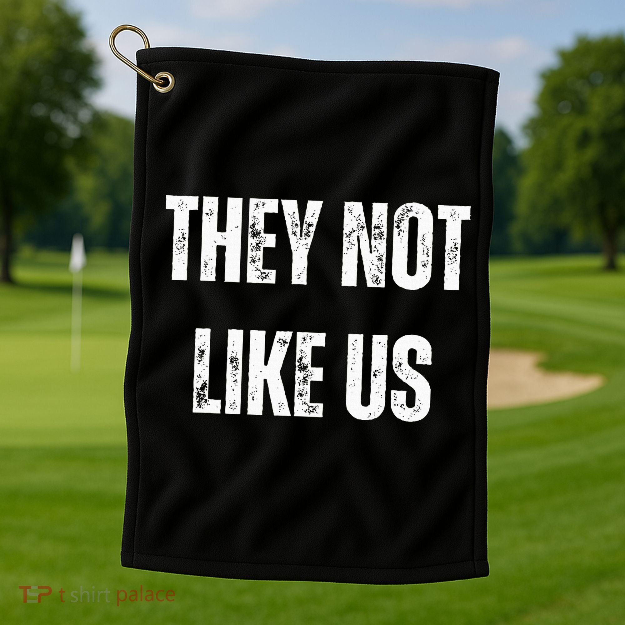 They Not Like Us Ov Hoe Ov Ho Golf Towel