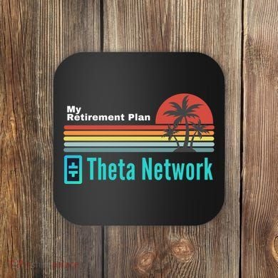 Theta Network My Retirement Plan Blockchain Crypto DeFi Coaster