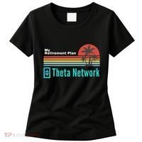 Theta Network My Retirement Plan Blockchain Crypto DeFi Women's T-Shirt thumb 0