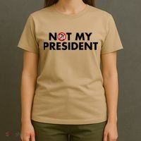 Trump Not My President Anti Donald Trump For T-Shirt thumb 4