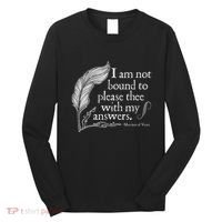 Theatre Nerd Not Bound To Please Thee Gift Shakespeare Long Sleeve Shirt thumb 0