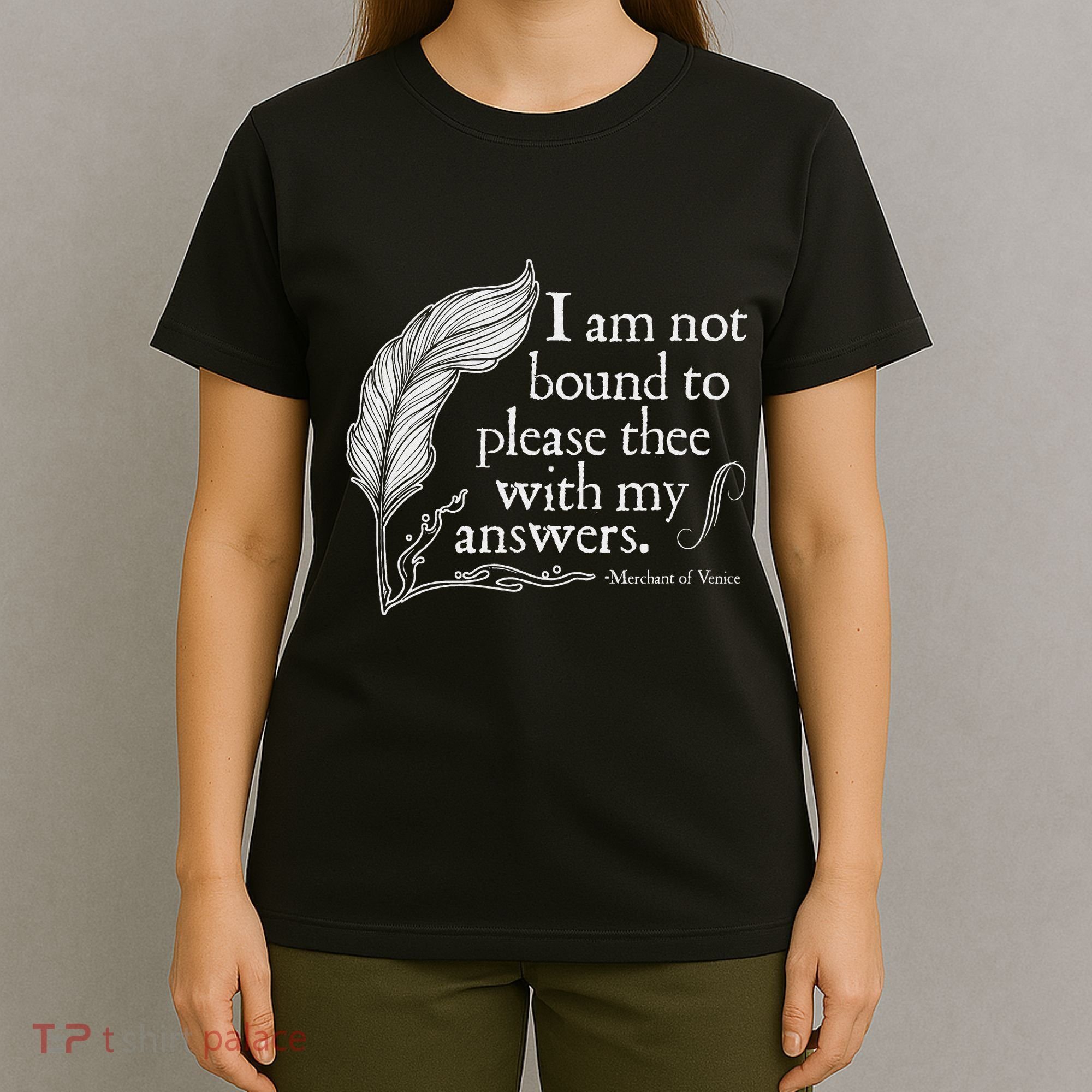 Theatre Nerd Not Bound To Please Thee Gift Shakespeare T-Shirt