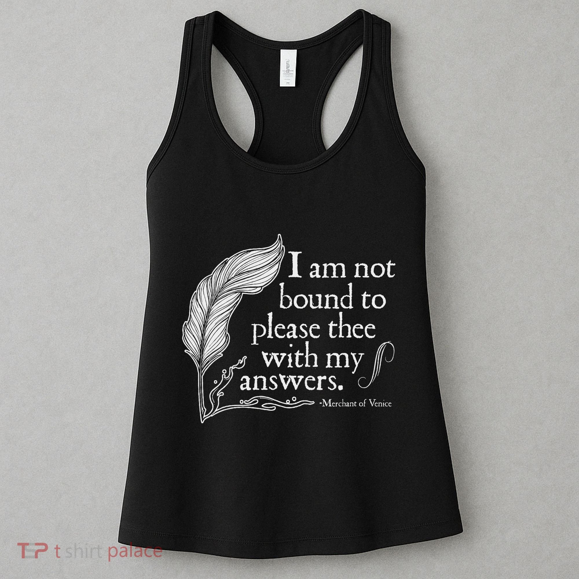 Theatre Nerd Not Bound To Please Thee Gift Shakespeare Women's Tank Top