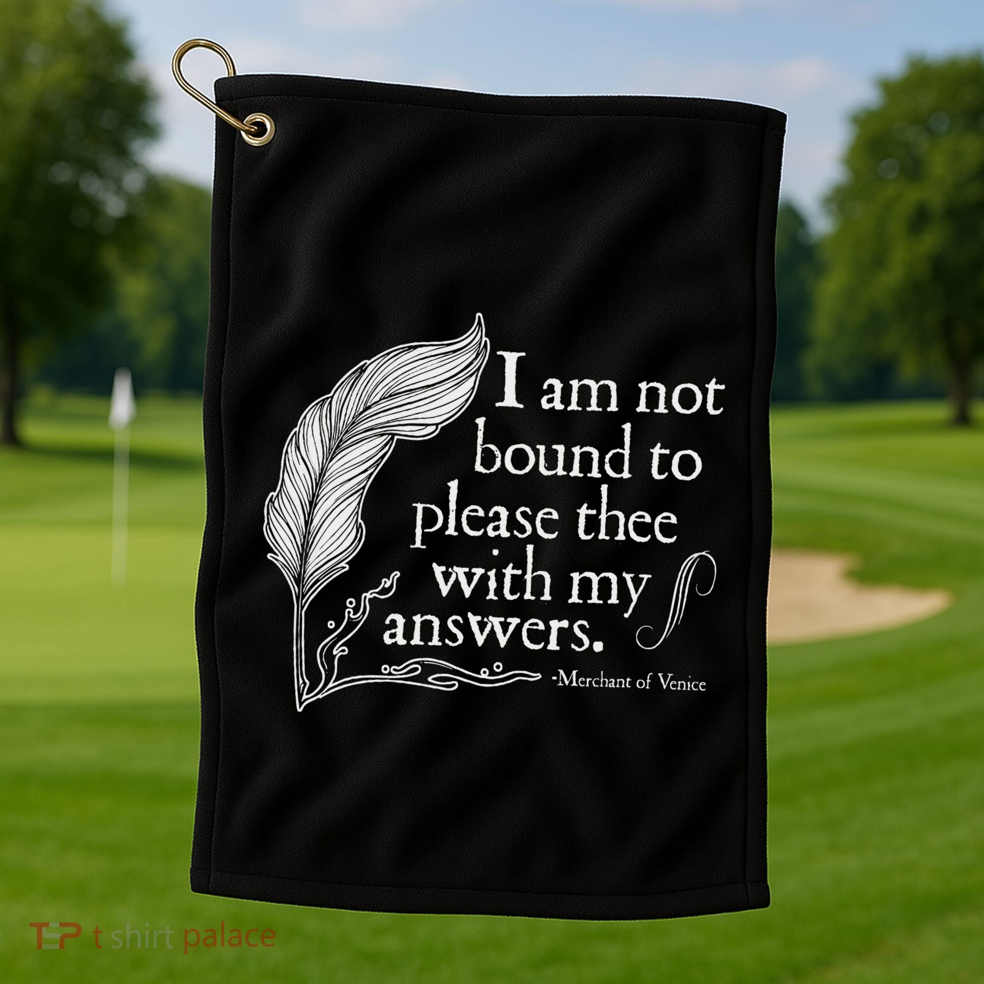 Theatre Nerd Not Bound To Please Thee Gift Shakespeare Golf Towel