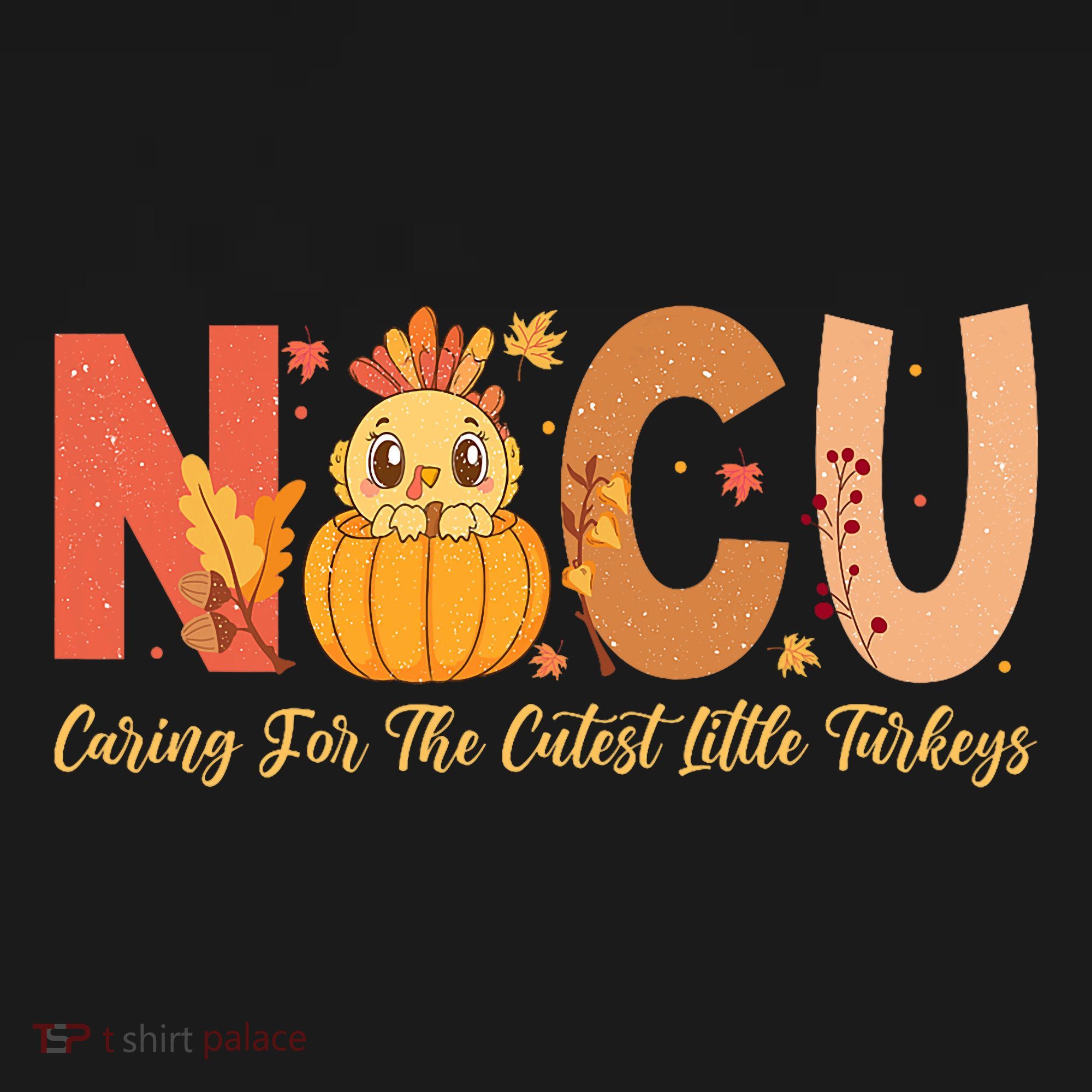 Thanksgiving Nicu Nurse Caring For The Cutest Little Turkey Women's Hoodie