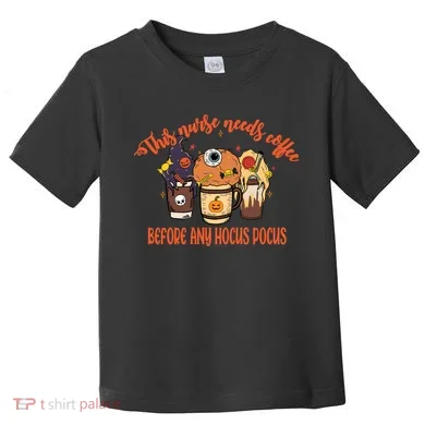 This Nurse Needs Coffee Funny Halloween Graphic Plus Size Toddler T-Shirt