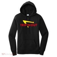 Trip N Out Funny Saying Sarcastic Novelty Humor Cool Women's Hoodie thumb 0