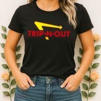 Trip N Out Funny Saying Sarcastic Novelty Humor Cool Women's T-Shirt thumb 2