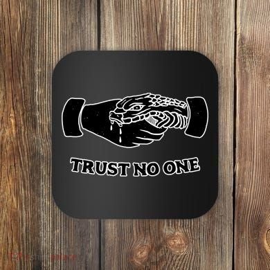 Trust No One Shake Hands With A Snake Coaster