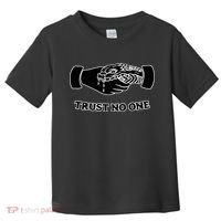 Trust No One Shake Hands With A Snake Toddler T-Shirt thumb 0