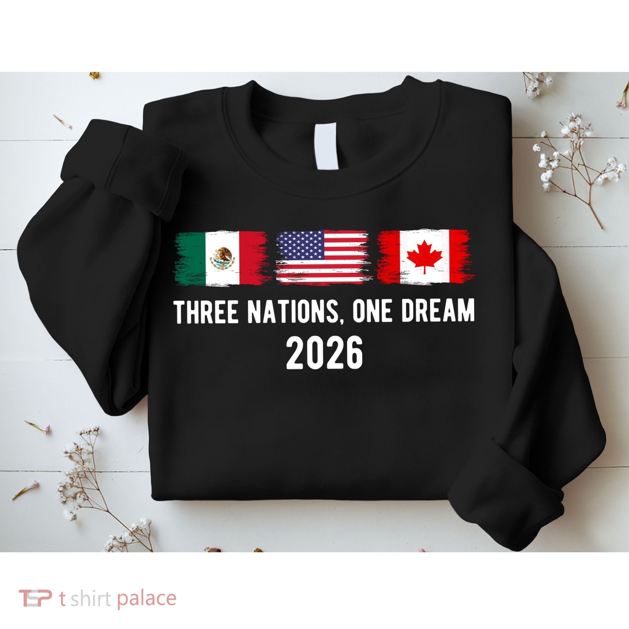Three Nations One Dream 2026 International Soccer Tournament Sweatshirt