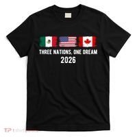 Three Nations One Dream 2026 International Soccer Tournament T-Shirt thumb 0